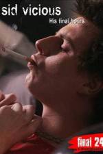 Watch Sid Vicious: His Final Hours 123MoviesFree