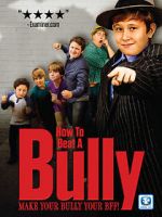 Watch How to Beat a Bully 123MoviesFree