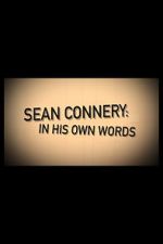 Watch Sean Connery: In His Own Words 123MoviesFree