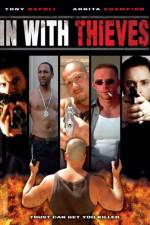 Watch In with Thieves 123MoviesFree