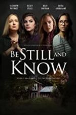 Watch Be Still and Know 123MoviesFree