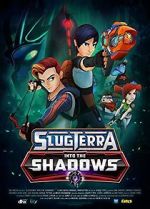 Watch Slugterra: Into the Shadows 123MoviesFree