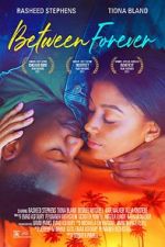 Watch Between Forever 123MoviesFree