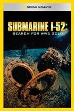 Watch Submarine I-52 Search For WW2 Gold 123MoviesFree