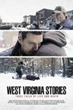 Watch West Virginia Stories 123MoviesFree