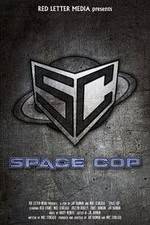 Watch Space Cop 123MoviesFree