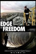 Watch On the Edge of Freedom 123MoviesFree