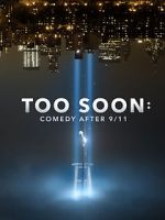 Watch Too Soon: Comedy After 9/11 123MoviesFree