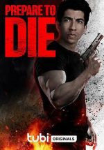 Watch Prepare to Die 123MoviesFree