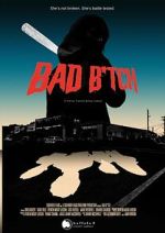 Watch Bad B*tch 123MoviesFree