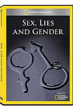Watch National Geographic Explorer : Sex, Lies, and Gender 123MoviesFree