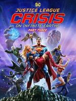 Watch Justice League: Crisis on Infinite Earths, Part Three 123MoviesFree