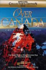 Watch Over Canada An Aerial Adventure 123MoviesFree
