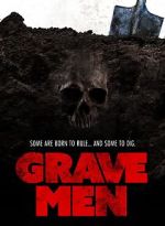 Watch Grave Men 123MoviesFree