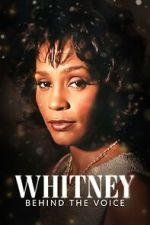 Watch Whitney: Behind the Voice 123MoviesFree