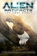 Watch Alien Artifacts: The Lost World 123MoviesFree