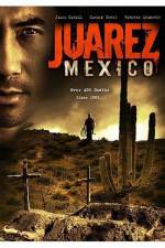 Watch Juarez Mexico 123MoviesFree