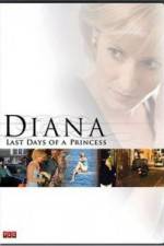 Watch Diana Last Days of a Princess 123MoviesFree