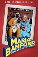 Watch Maria Bamford: Weakness Is the Brand 123MoviesFree