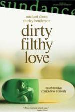 Watch Dirty Filthy Love 123MoviesFree