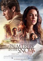 Watch Palm Trees in the Snow 123MoviesFree