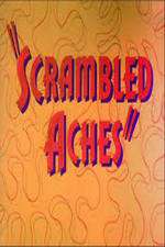 Watch Scrambled Aches 123MoviesFree