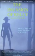 Watch The Invasion of Kelly 123MoviesFree