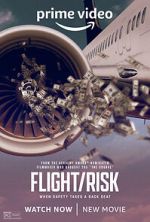 Watch Flight/Risk 123MoviesFree