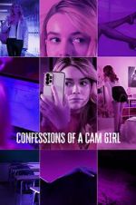Watch Confessions of a Cam Girl 123MoviesFree