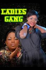 Watch Ladies Gang 123MoviesFree