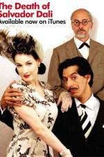Watch The Death of Salvador Dali 123MoviesFree