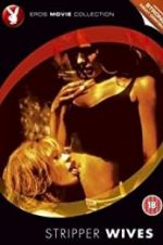 Watch Stripper Wives 123MoviesFree
