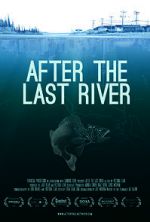 Watch After the Last River 123MoviesFree