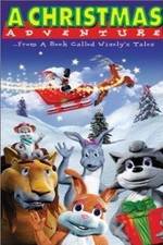 Watch A Christmas Adventure ...From a Book Called Wisely's Tales 123MoviesFree