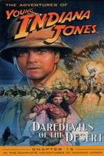 Watch The Adventures of Young Indiana Jones: Daredevils of the Desert 123MoviesFree