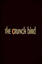 Watch The Crunch Bird 123MoviesFree