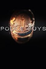 Watch Police Guys 123MoviesFree