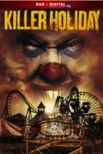 Watch Killer Holiday 123MoviesFree