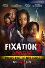 Watch Fixation 2 UpRising 123MoviesFree