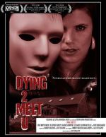 Watch Dying 2 Meet U 123MoviesFree