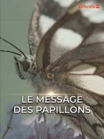 Watch Le Message des papillons 123MoviesFree