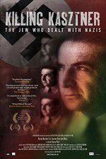 Watch Killing Kasztner 123MoviesFree