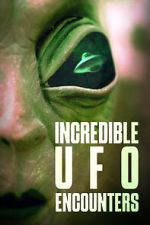 Watch Incredible UFO Encounters 123MoviesFree