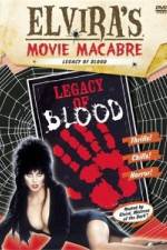 Watch Elvira's Movie Macabre: Legacy of Blood 123MoviesFree