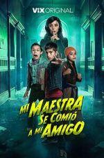 Watch Mi Maestra se comi� a mi amigo 123MoviesFree