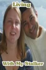 Watch Living with My Stalker 123MoviesFree