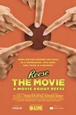 Watch REESE The Movie: A Movie About REESE 123MoviesFree