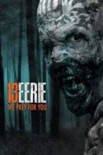 Watch 13 Eerie 123MoviesFree