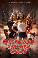 Watch Cheerleader Chainsaw Chicks 123MoviesFree