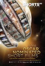 Watch The Oscar Nominated Short Films 2016: Live Action 123MoviesFree
